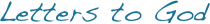 Letters to God